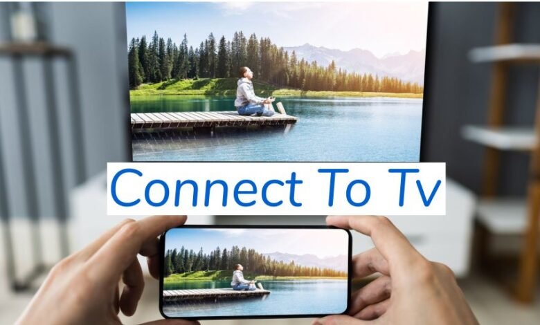 Connect to Tv