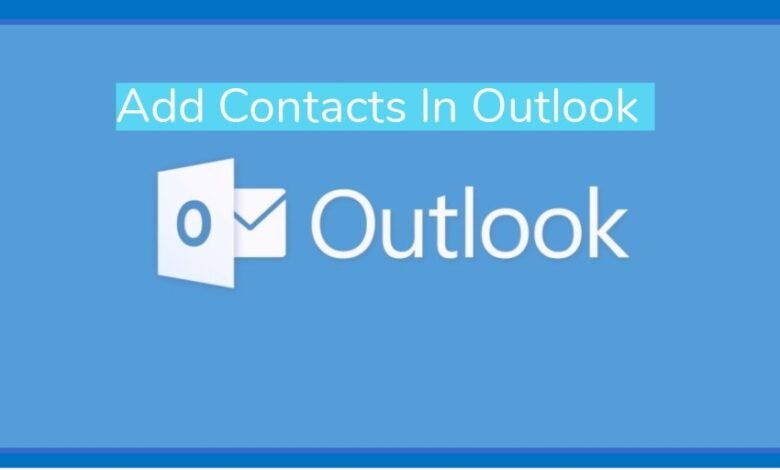 Add Contacts In Outlook