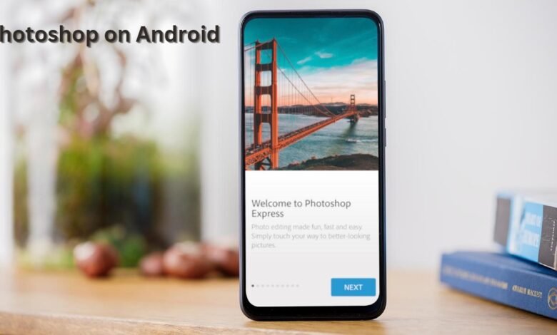 Photoshop on Andriod