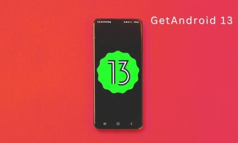 Get Andriod !3